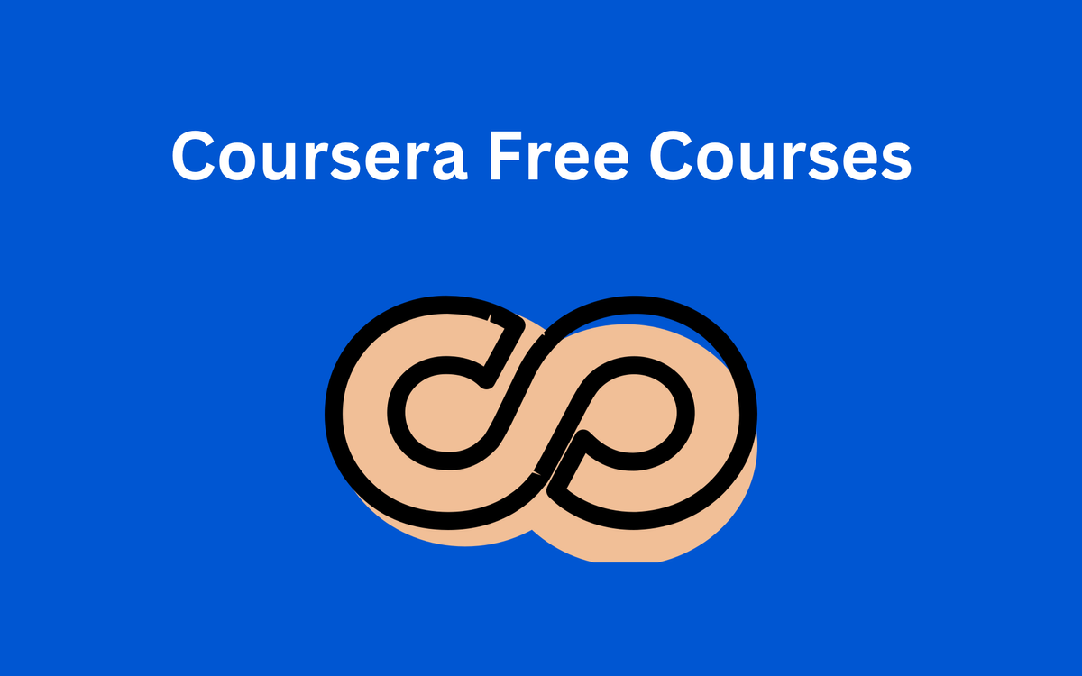 Free Courses On Coursera By Industry Leaders