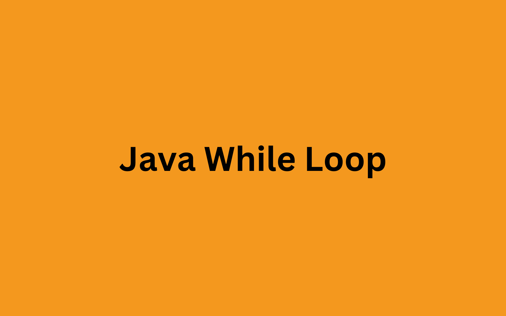 Java While Loop