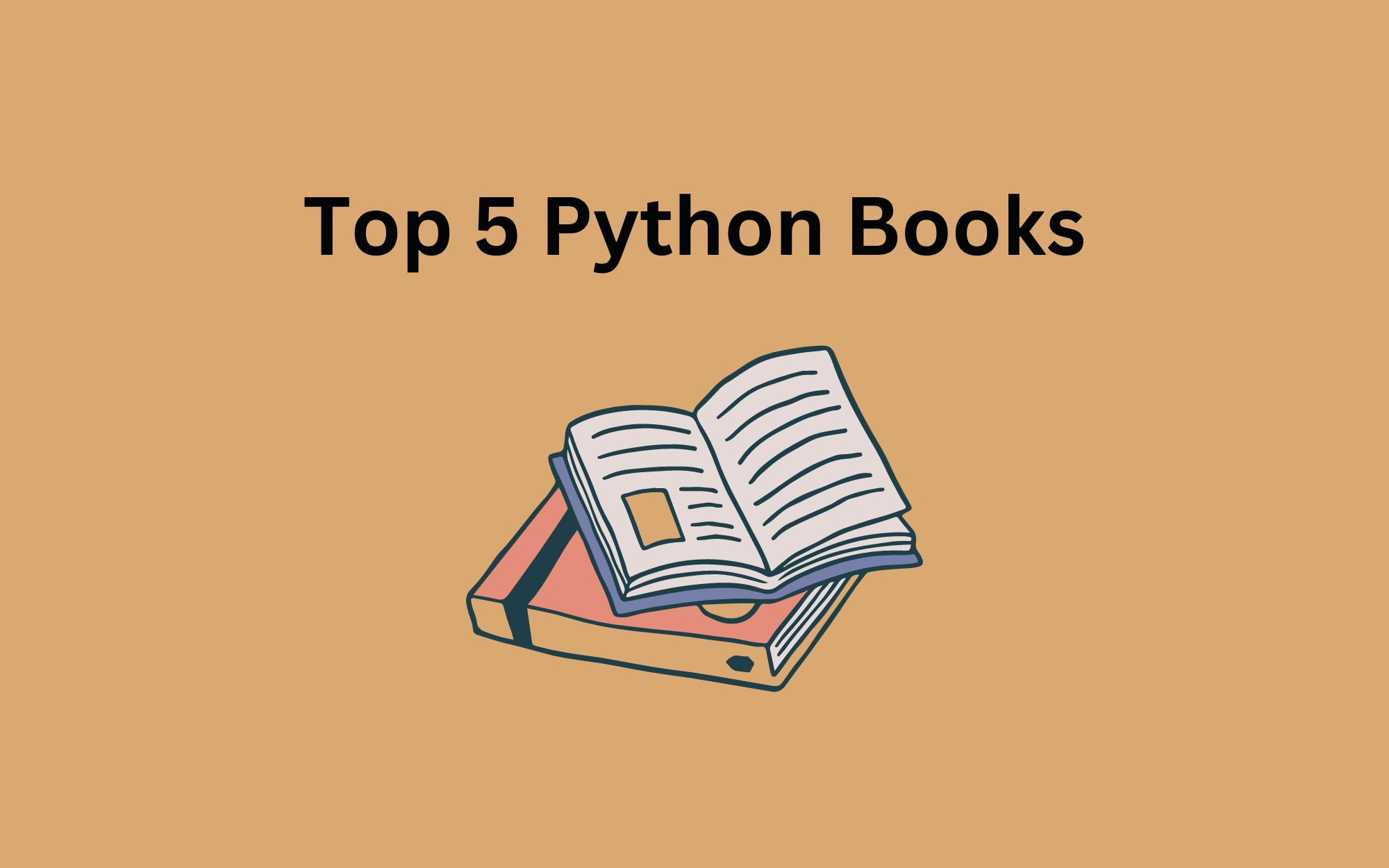 Top 5 Python Books For You Need To Consider For 2023