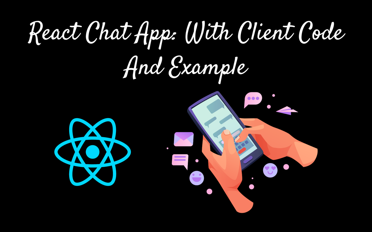 React Chat Application With Code and Explanation
