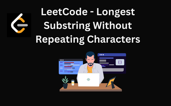 Java LeetCode - Longest Substring Without Repeating Characters Solution
