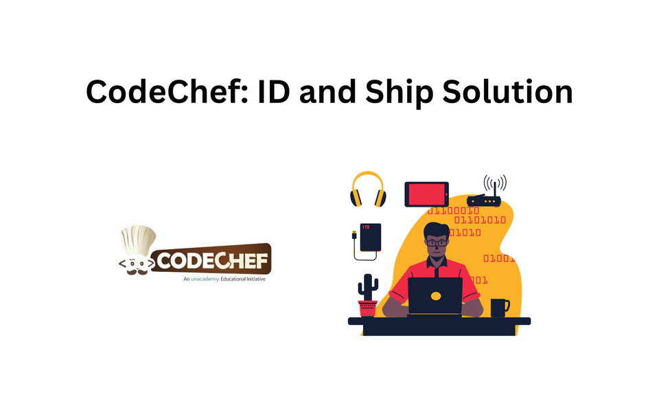 CodeChef: ID and Ship Solution